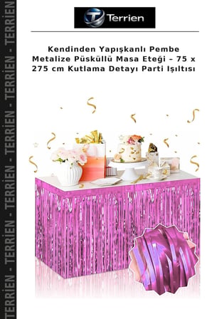 Kendinden Yapışkanlı Pembe Metalize Püsküllü Masa Eteği – 75 x 275 cm Kutlama Detayı Parti Işıltısı
