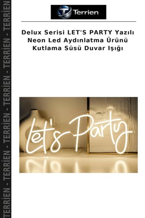Delux Serisi LET'S PARTY Yazılı Neon Led Aydınlatma Ürünü Kutlama Süsü Duvar Işığı