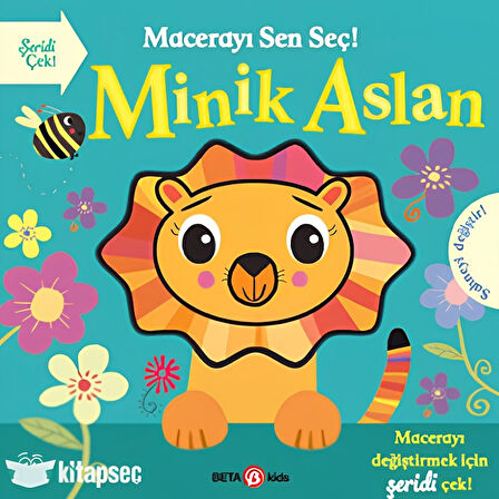 Macerayı Sen Seç! Minik Aslan Çocuk Kitabı