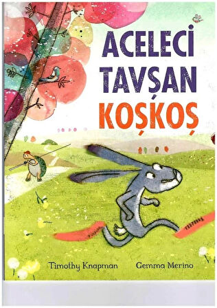 Aceleci Tavşan Koş Koş Eğitici Çocuk Kitabı