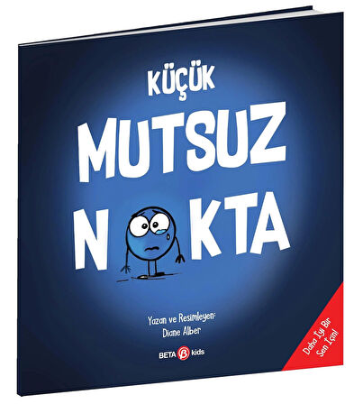 Küçük Mutsuz Nokta Eğitici Çocuk Kitabı