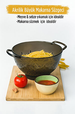 Akrilik Füme Makarna Süzgeçi & Sebze Meyve Süzgeçi