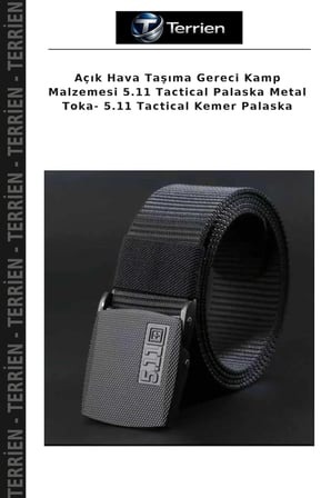 Açık Hava Taşıma Gereci Kamp Malzemesi 5.11 Tactical Palaska Metal Toka- 5.11 Tactical Kemer Palaska