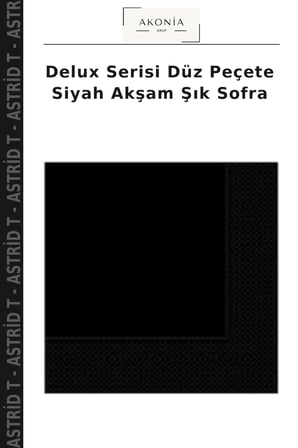Delux Serisi Düz Peçete Siyah Akşam Şık Sofra