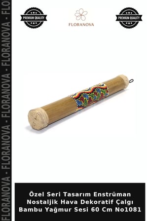 Özel Seri Tasarım Enstrüman Nostaljik Hava Dekoratif Çalgı Bambu Yağmur Sesi 60 Cm No1081