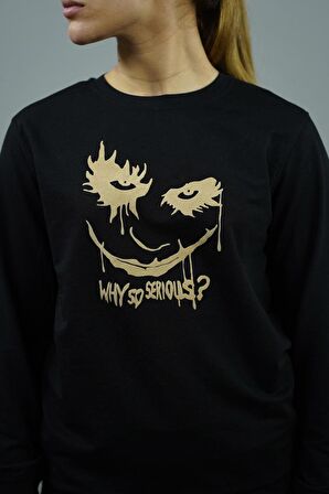 Why So Serious Baskılı Kadın Sweatshirt