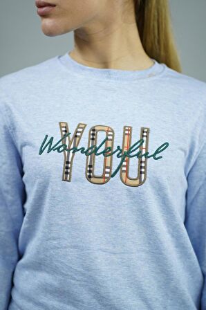 You Wonderful Nakışlı Kadın Sweatshirt