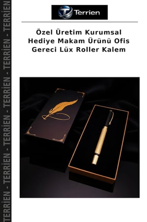 Özel Üretim Kurumsal Hediye Makam Ürünü Ofis Gereci Lüx Roller Kalem