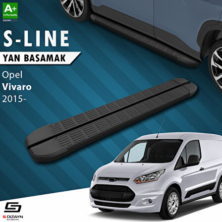 S-Dizayn Opel Vivaro B Kısa Şase S-Line Siyah Yan Basamak 223 Cm 2015-2018 A+ Kalite