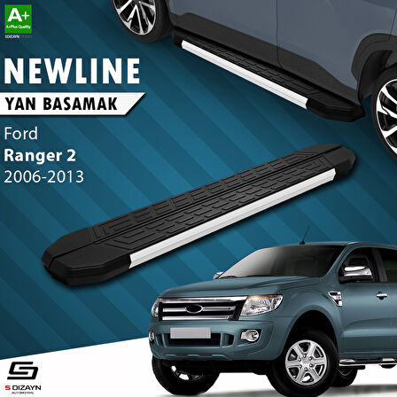 S-Dizayn Ford Ranger 2 NewLine Aluminyum Yan Basamak 193 Cm 2006-2013 A+ Kalite