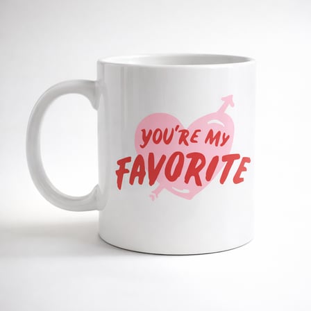 You’re My Favorite Yazılı Porselen Kupa Model 13 - Sevgiliye Arkadaşa Özel Romantik Kahve Kupası - Hediye Fincan
