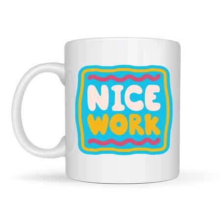 Nice Work "HARİKA İŞ ÇIKARDIN" Yazılı Porselen Kupa MODEL 147 – Motivasyon Kupası – Tebrik & Başarı Temalı Kahve Kupası – Hediye Fikri