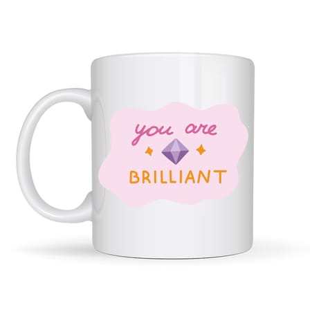 You Are Brilliant "SEN HARİKASIN" Yazılı Porselen Kupa MODEL 149 – Motivasyon Kupası – Moral Veren Kahve Kupası – Anlamlı Hediye Fikri