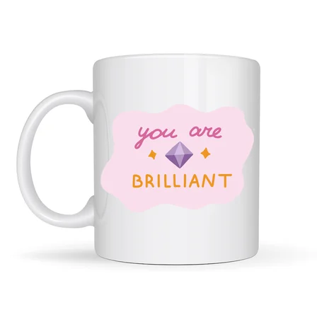 You Are Brilliant "SEN HARİKASIN" Yazılı Porselen Kupa MODEL 149 – Motivasyon Kupası – Moral Veren Kahve Kupası – Anlamlı Hediye Fikri