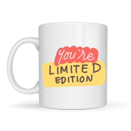 You’re Limited Edition "SEN EŞSİZSİN" Yazılı Porselen Kupa MODEL 152 – Motivasyon Temalı, Özel Tasarım Kahve & Çay Kupası