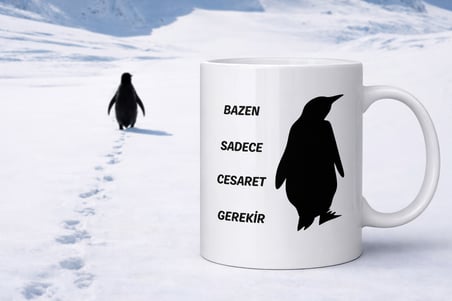 Bazen Sadece Cesaret Gerekir Kupa MODEL 160 – Nihilist Penguen Tasarımlı Porselen Kupa | İlham Veren Motif, Özgün Hediye