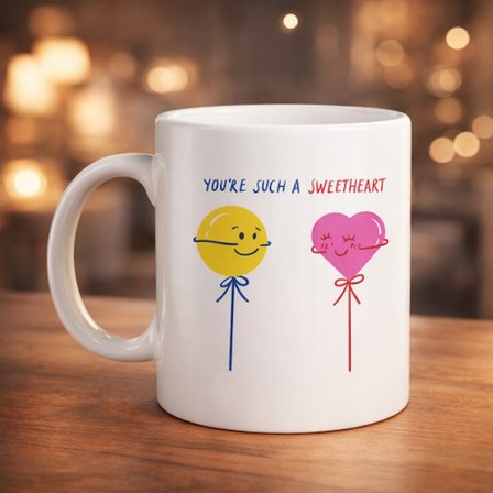 Model 21 – You’re Such a Sweetheart Tasarımlı Porselen Kupa - Arkadaşa Sevgiliye Özel Tatlı Mesajlı Kupa