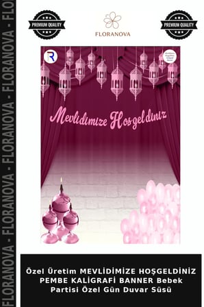 Özel Üretim MEVLİDİMİZE HOŞGELDİNİZ PEMBE KALİGRAFİ BANNER Bebek Partisi Özel Gün Duvar Süsü