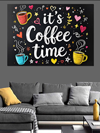 It'S Coffee Time Yazısı Dekoratif Kanvas - Mdf Ahşap Tablo