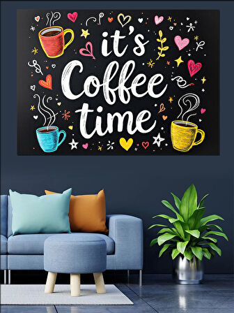 It'S Coffee Time Yazısı Dekoratif Kanvas - Mdf Ahşap Tablo