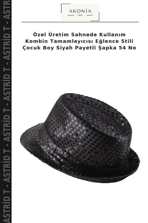 Özel Üretim Sahnede Kullanım Kombin Tamamlayıcısı Eğlence Stili Çocuk Boy Siyah Payetli Şapka 54 No