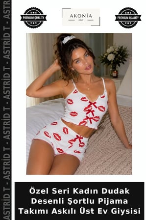 Özel Seri Kadın Dudak Desenli Şortlu Pijama Takımı Askılı Üst Ev Giysisi