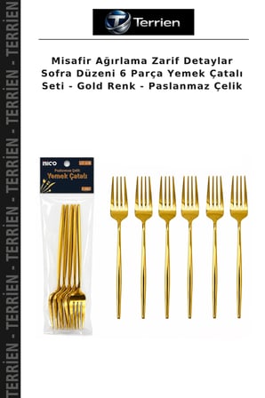 Misafir Ağırlama Zarif Detaylar Sofra Düzeni 6 Parça Yemek Çatalı Seti - Gold Renk - Paslanmaz Çelik