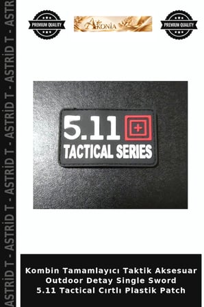 Kombin Tamamlayıcı Taktik Aksesuar Outdoor Detay Single Sword 5.11 Tactical Cırtlı Plastik Patch