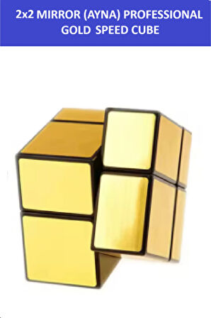 2X2 GOLD MIRROR AYNA KÜP -Zeka Küpü - Profesyonel Speed Cube - Sabır Küpü -