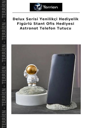 Delux Serisi Yenilikçi Hediyelik Figürlü Stant Ofis Hediyesi Astronot Telefon Tutucu