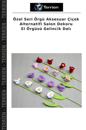 Özel Seri Örgü Aksesuar Çiçek Alternatifi Salon Dekoru El Örgüsü Gelincik Dalı