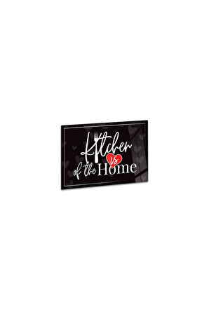 Cam Kesme Tahtası "Kitchen Is Of The Home" Yazılı