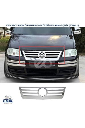 VW Caddy Krom Ön Panjur 1 prç. 2004 Üzeri P. Çelik Formlu