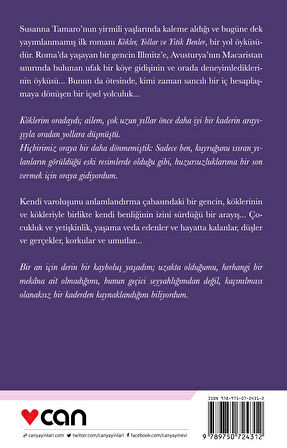Kökler, Yollar ve Yitik Benler