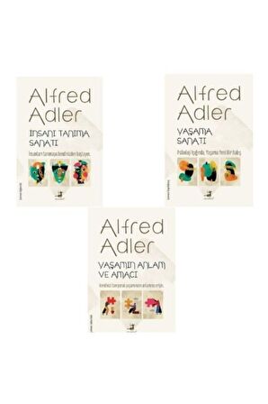 Alfred Adler Seti (Yaşamın Anlam Ve Amacı-İnsanı Tanıma Sanatı-Yaşama Sanatı )