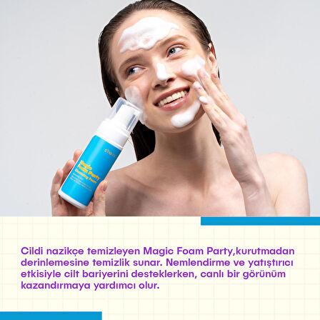 MAGIC FOAM PARTY - Yatıştırıcı Nemlendirici Etkili Yüz Temizleme Köpüğü |Tüm Cilt Tipleri 150ml
