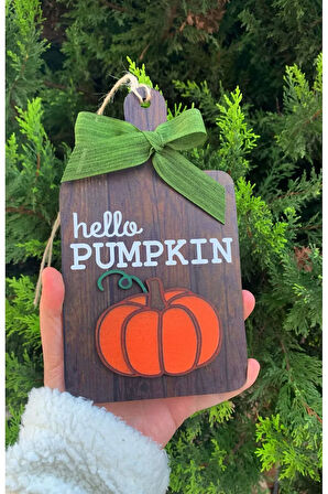Hello Pumpkin Bal Kabağı Dekoru, Sonbahar Dekoru, Mutfak, Kahve Köşesi, Duvar, Raf, Askı Süsü