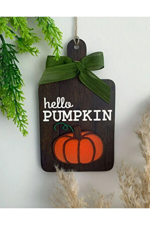 Hello Pumpkin Bal Kabağı Dekoru, Sonbahar Dekoru, Mutfak, Kahve Köşesi, Duvar, Raf, Askı Süsü