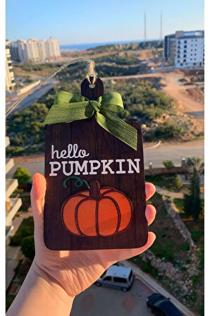 Hello Pumpkin Bal Kabağı Dekoru, Sonbahar Dekoru, Mutfak, Kahve Köşesi, Duvar, Raf, Askı Süsü