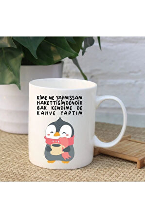 Kime Ne Yapmışsam Penguenli Kupa Bardak
