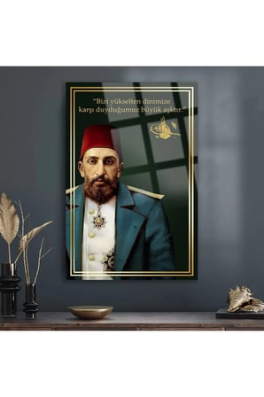 SULTAN ABDULHAMİD II. Abdülhamid OSMANLI PADİŞAH LÜKS KIRILMAZ CAM TABLO EV OFİS İŞ YERİ HEDİRYESİ