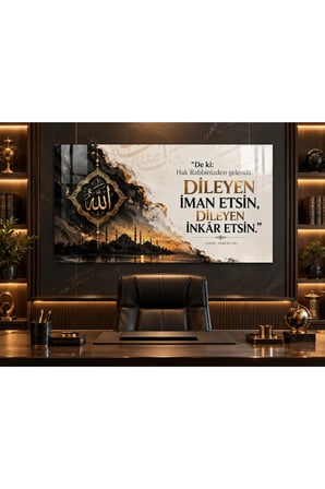 Kehf Suresi 29 Ayetli Dileyen İman Etsin Temperli Cam Tablo