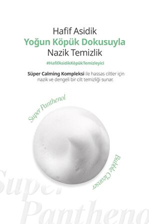 Hassas Ciltlere Özel Pantenol İçeren Temizleme Köpüğü Super Panthenol Bubble Cleanser Sensitive