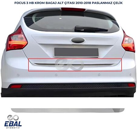 Ford Focus 3 Krom Bagaj Alt Çıtası 2010-2018 Arası P. Çelik (HB)