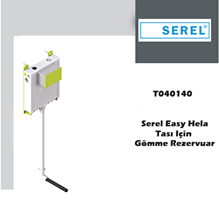 Serel Easy Gömme Rezervuar  H.Taşı Uyumlu T040140