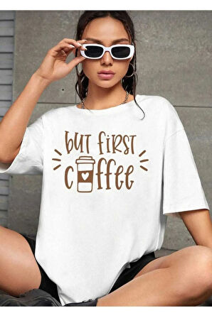but first coffee baskılı overize basic o yaka t-şhirt