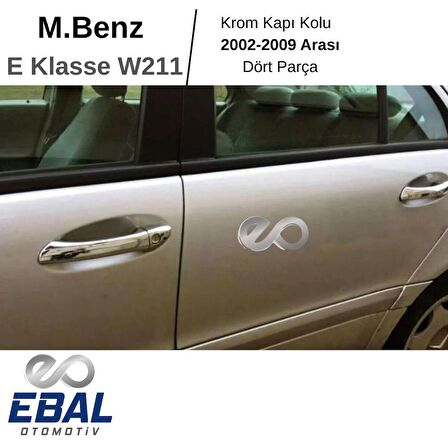 M. Benz E Klasse W211 Krom Kapı Kolu 4 Kapı 2002-2009 P. Çelik