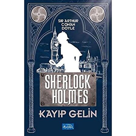 Kayıp Gelin - Sherlock Holmes