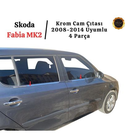 Skoda Fabia Krom Cam Çıtası 4 Prç, 2008-2014 Arası Paslanmaz Çelik Uyumlu