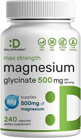 Deal Supplement Max Strength Magnesium(Magnezyum) Glycinate 500mg Per Serving, 240 Capsules | 100% Chelated for Easy Absorption | Essential Mineral Supplement for Muscle, Sleep, & Heart Health